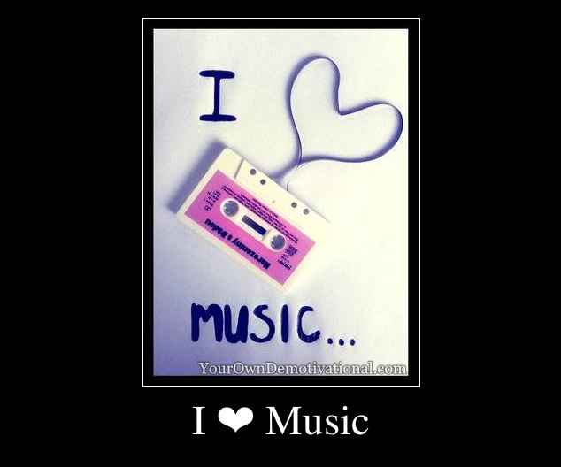 I ❤ Music