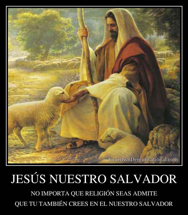 JESÚS NUESTRO SALVADOR