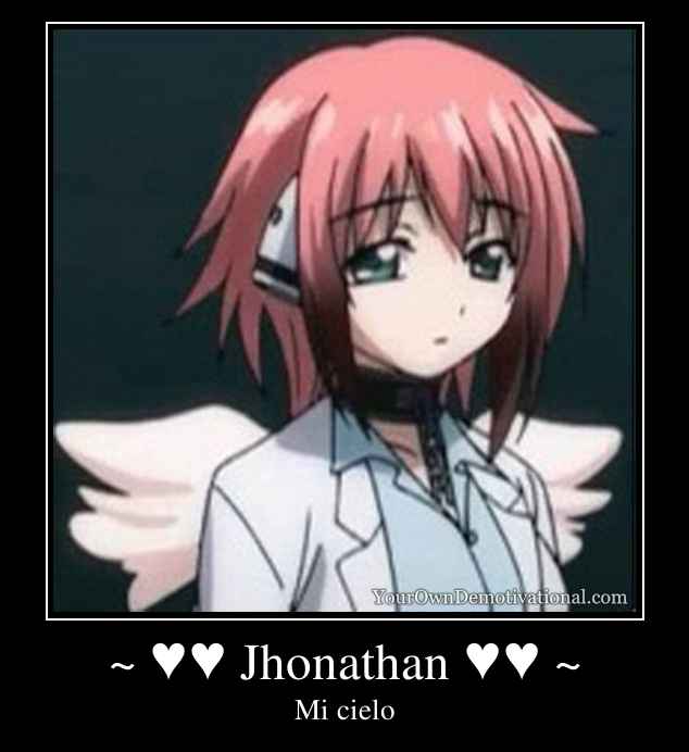 ~ ♥♥ Jhonathan ♥♥ ~