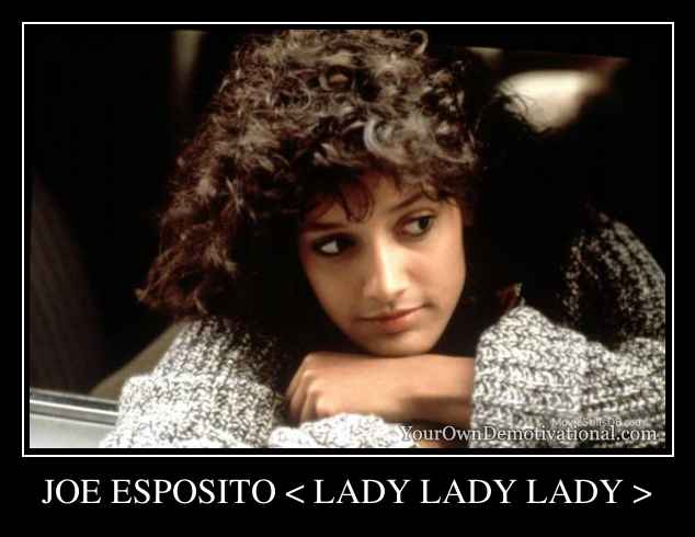 JOE ESPOSITO < LADY LADY LADY >