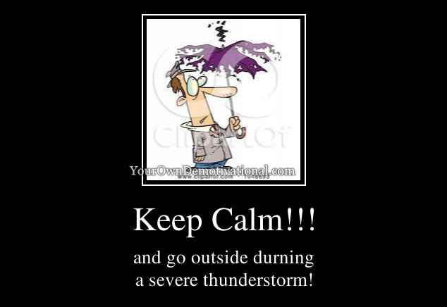 Keep Calm!!!