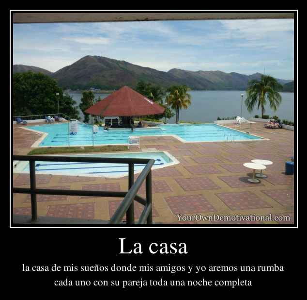 La casa