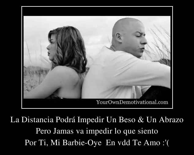 La Distancia Podrá Impedir Un Beso & Un Abrazo