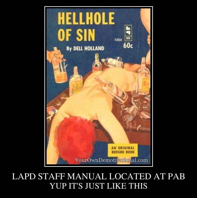 LAPD STAFF MANUAL LOCATED AT PAB