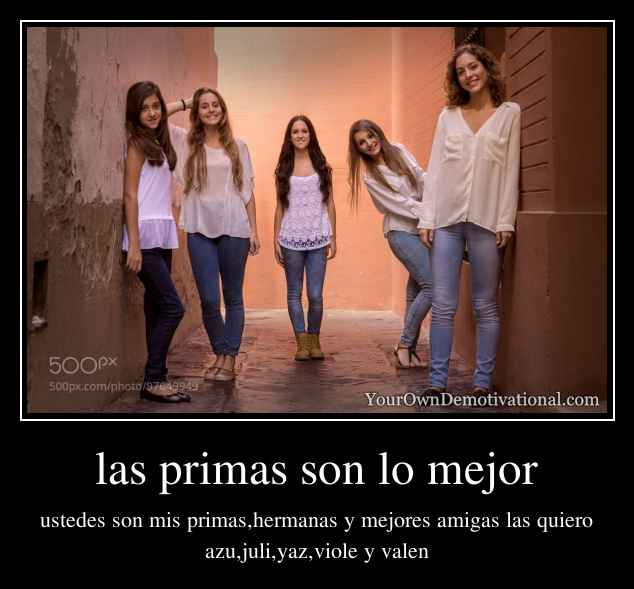 las primas son lo mejor