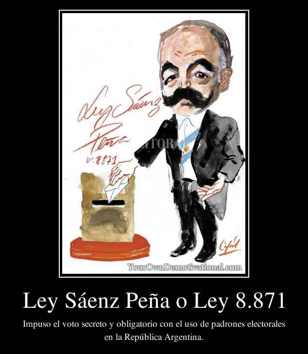 Ley Sáenz Peña o Ley 8.871