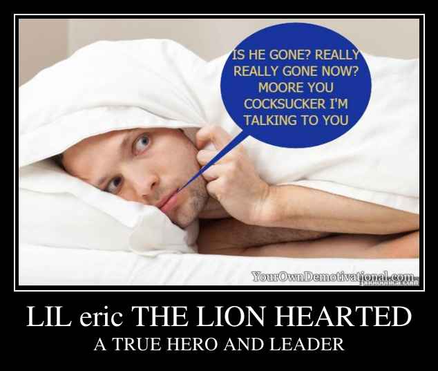 LIL eric THE LION HEARTED