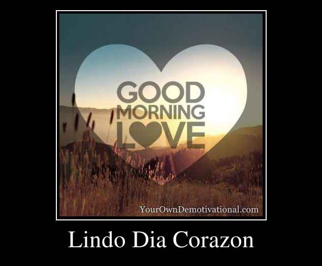 Lindo Dia Corazon