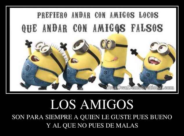 LOS AMIGOS