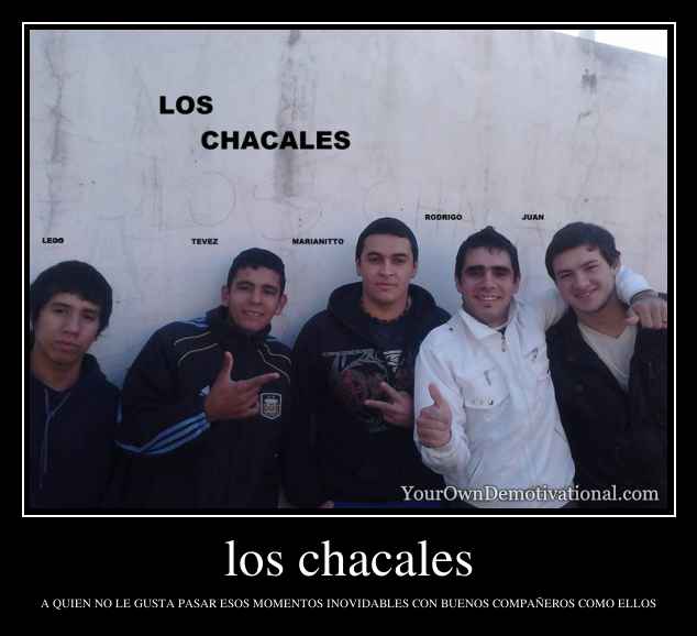 los chacales