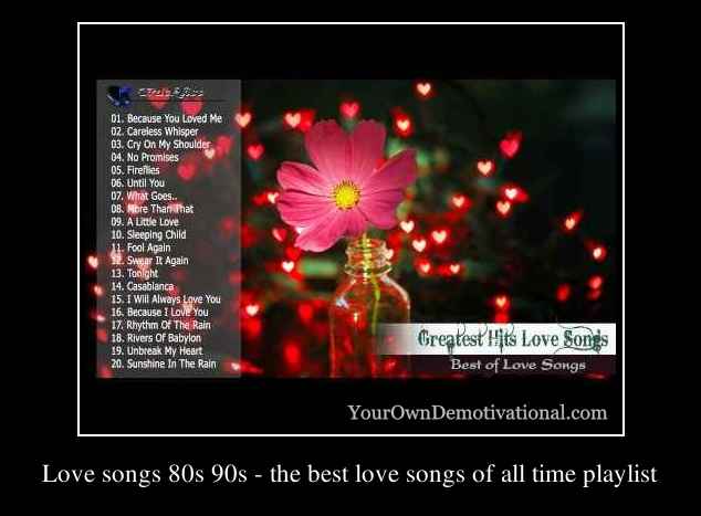 Love songs 80s 90s - the best love songs of all time playlist