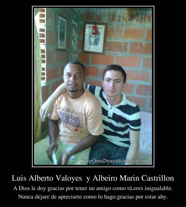 Luis Alberto Valoyes  y Albeiro Marin Castrillon