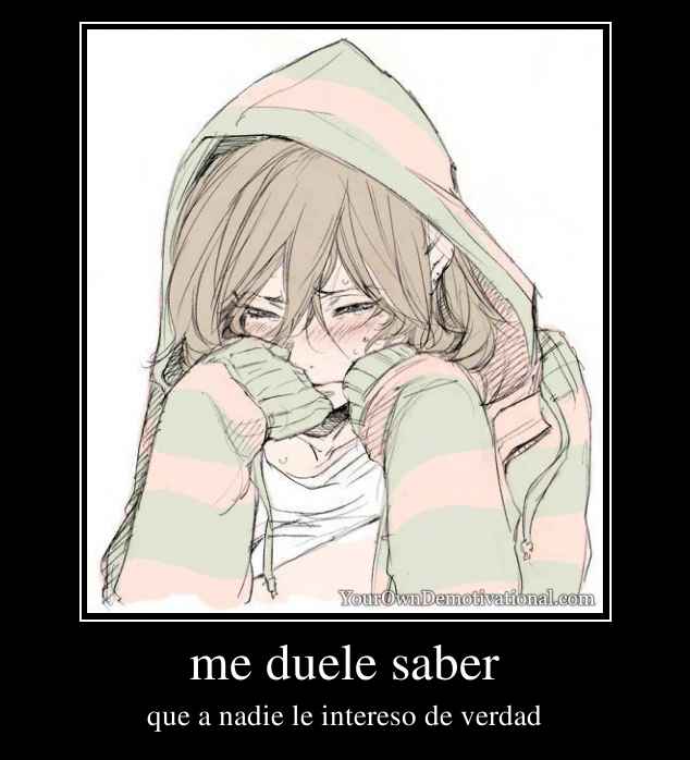 me duele saber