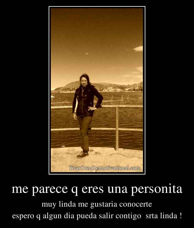 me parece q eres una personita