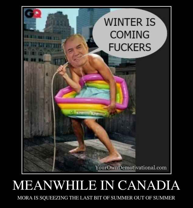 MEANWHILE IN CANADIA