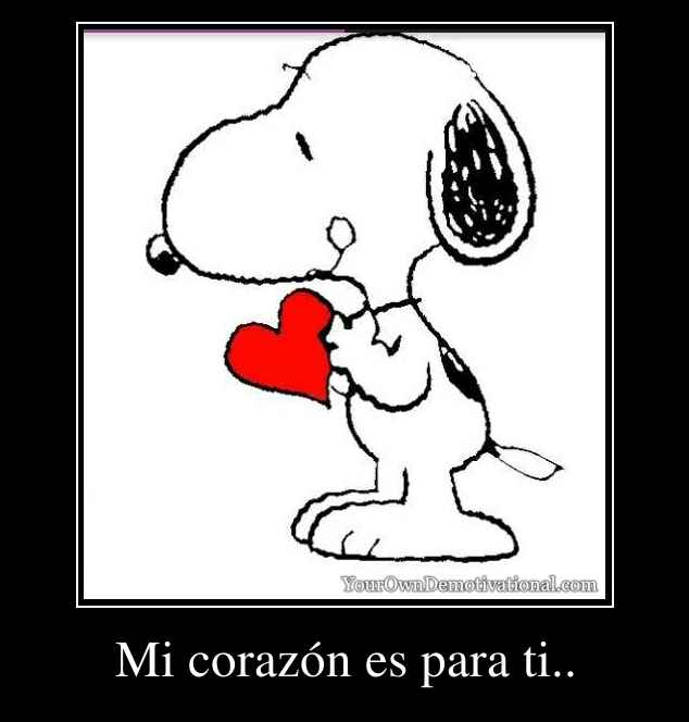 Mi corazón es para ti..