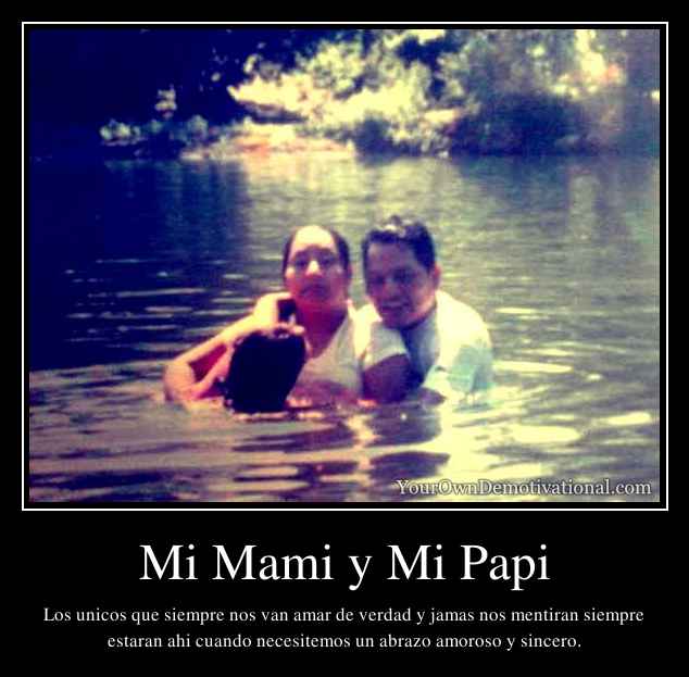 Mi Mami y Mi Papi
