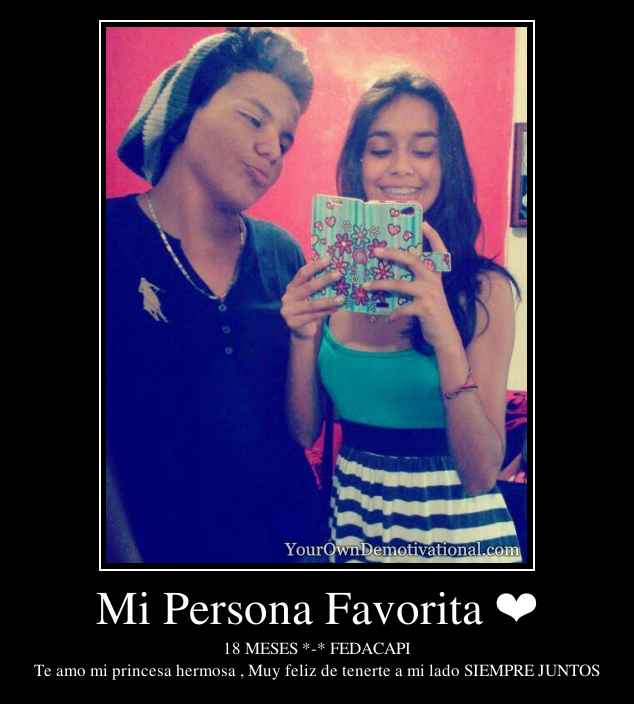 Mi Persona Favorita ❤