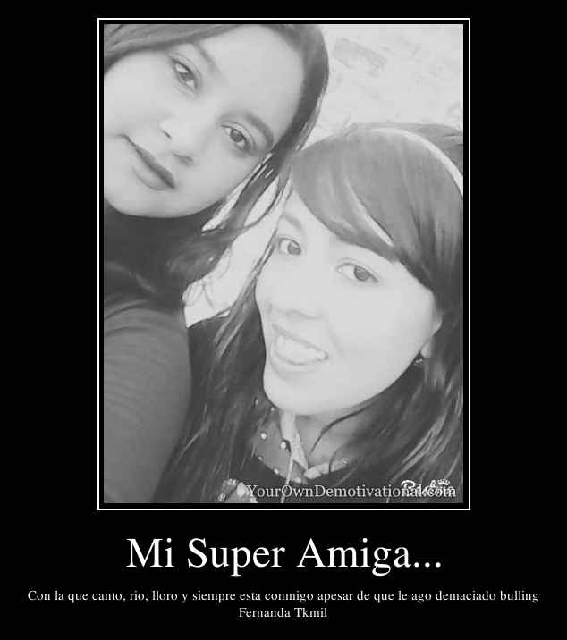 Mi Super Amiga...