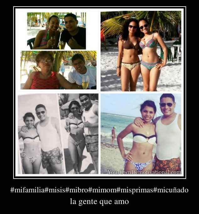 #mifamilia#misis#mibro#mimom#misprimas#micuñado