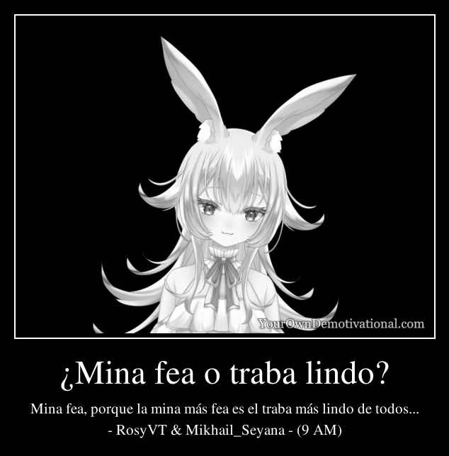 ¿Mina fea o traba lindo?