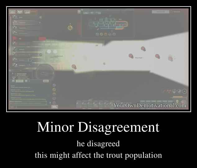 Minor Disagreement