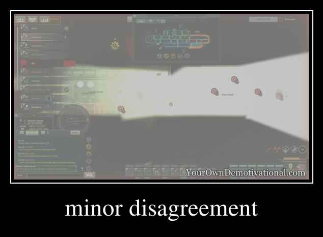 minor disagreement