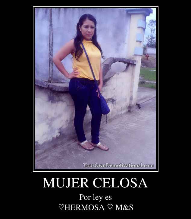 MUJER CELOSA