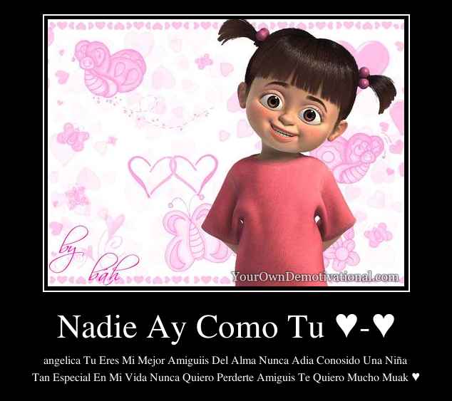 Nadie Ay Como Tu ♥-♥