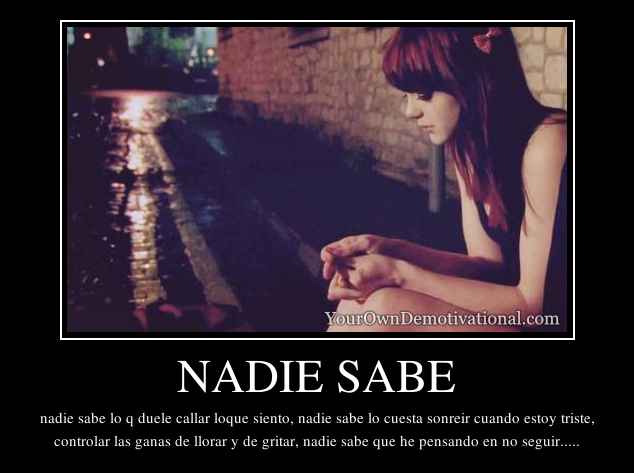 NADIE SABE