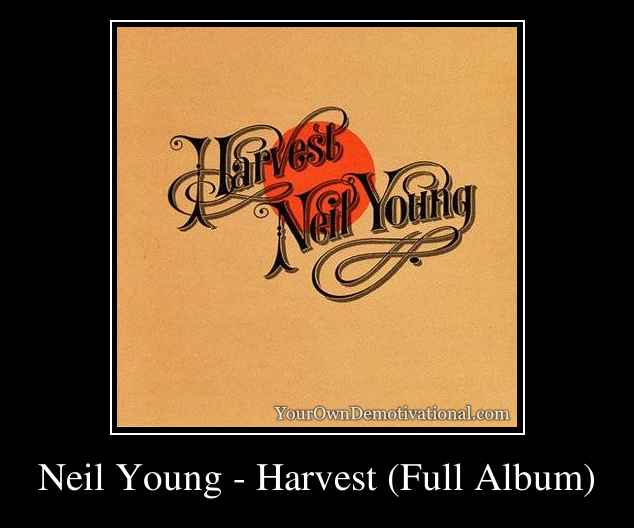 Neil Young - Harvest (Full Album)