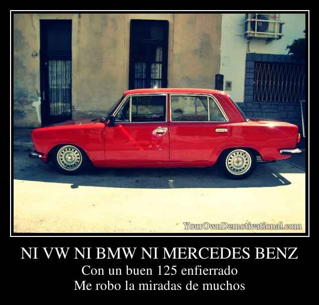 NI VW NI BMW NI MERCEDES BENZ