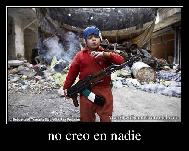 no creo en nadie
