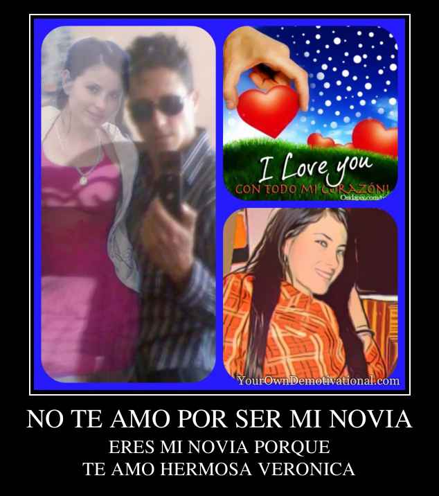 NO TE AMO POR SER MI NOVIA
