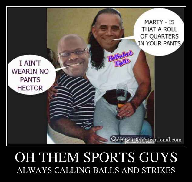 OH THEM SPORTS GUYS