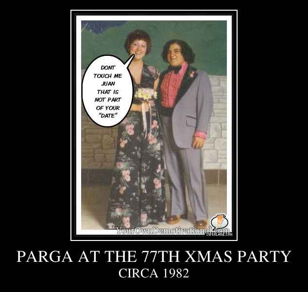 PARGA AT THE 77TH XMAS PARTY