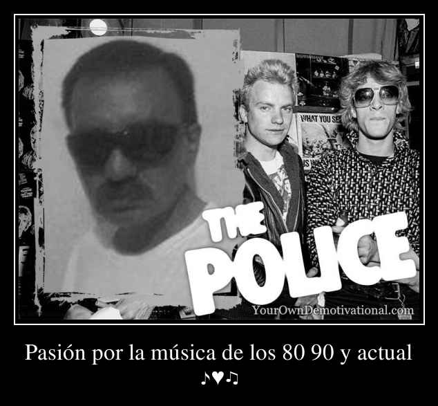 Pasión por la música de los 80 90 y actual