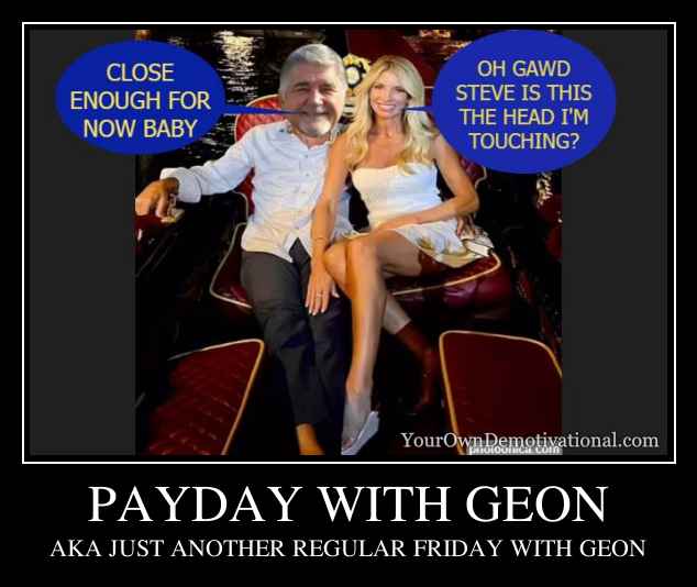 PAYDAY WITH GEON