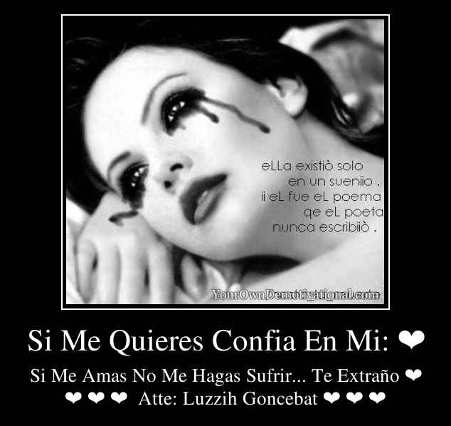 Si Me Quieres Confia En Mi: ❤