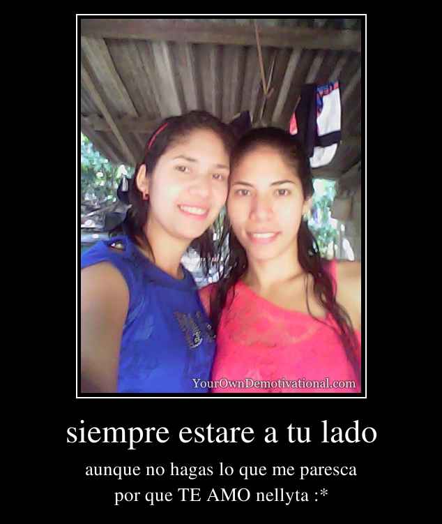 siempre estare a tu lado