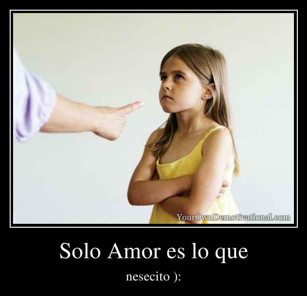 Solo Amor es lo que