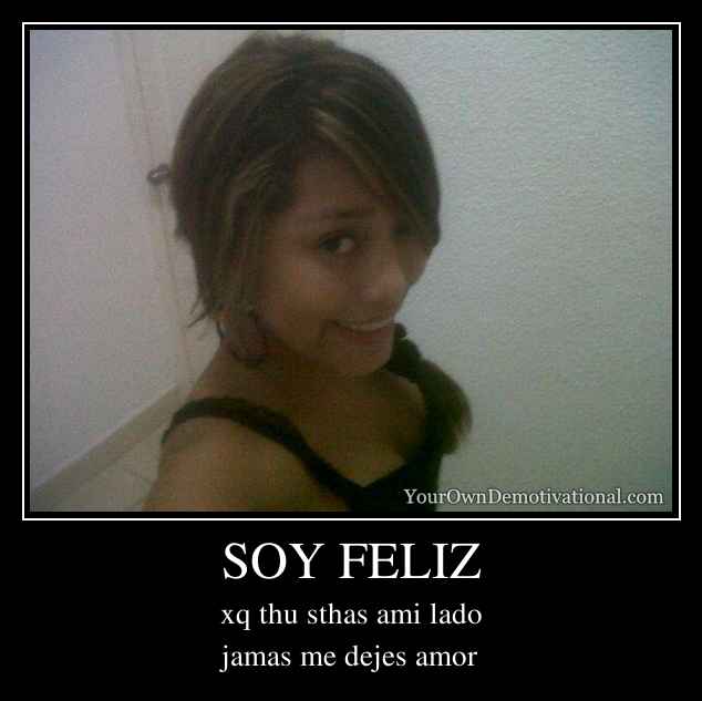 SOY FELIZ