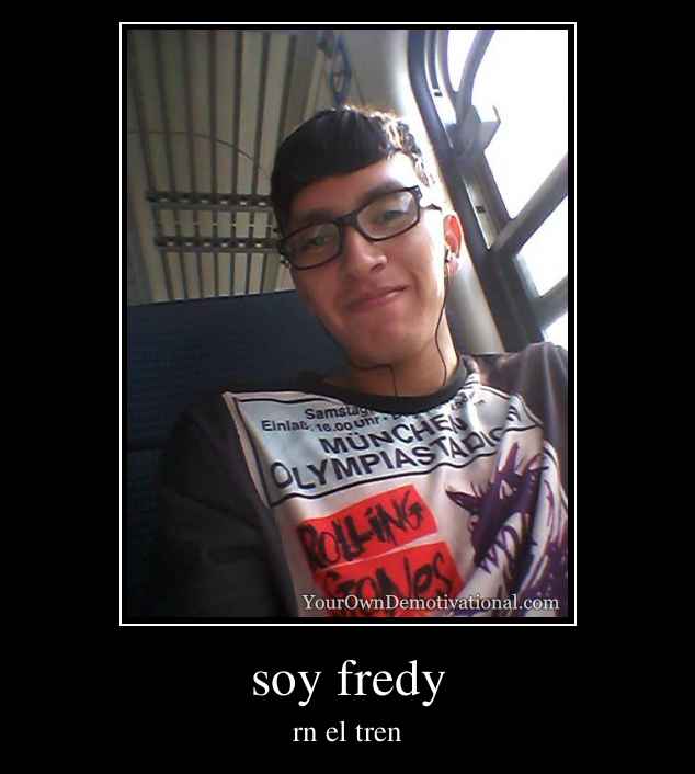 soy fredy