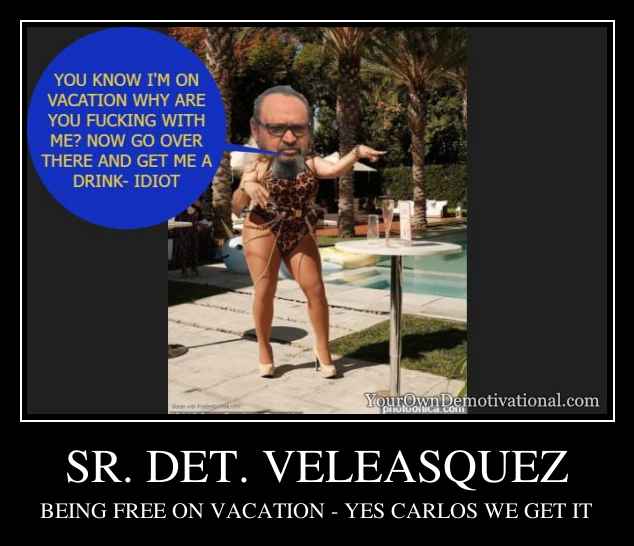 SR. DET. VELEASQUEZ