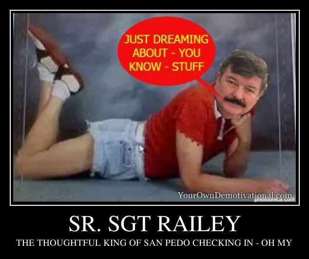 SR. SGT RAILEY