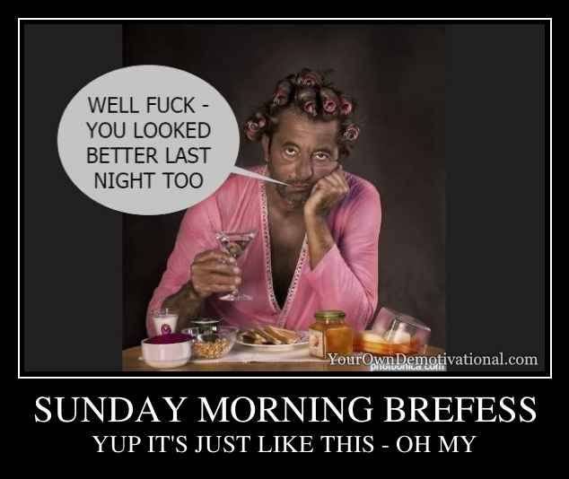 SUNDAY MORNING BREFESS