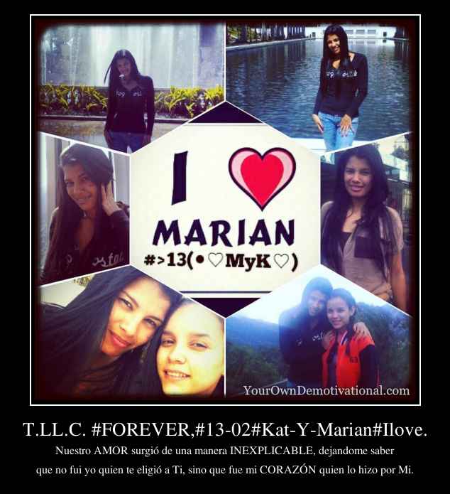 T.LL.C. #FOREVER,#13-02#Kat-Y-Marian#Ilove.