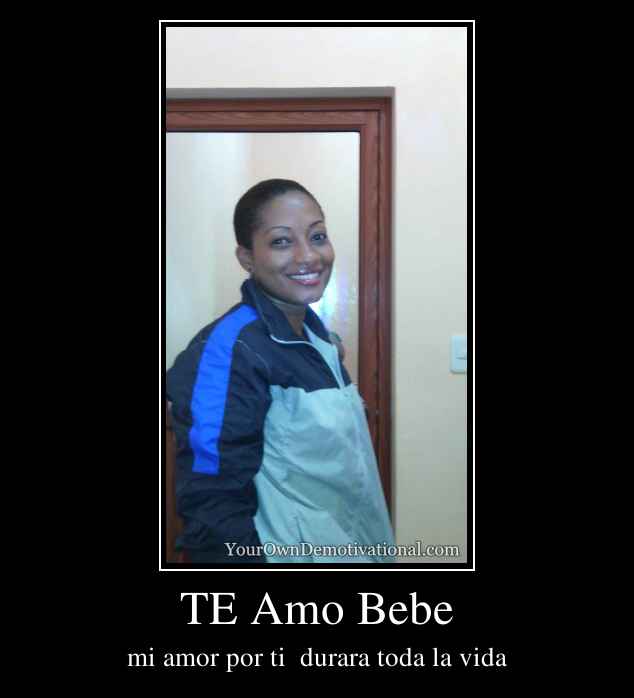 TE Amo Bebe