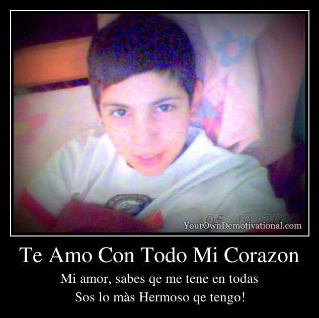 Te Amo Con Todo Mi Corazon