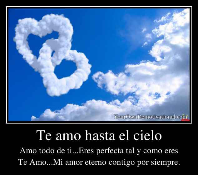 Te amo hasta el cielo